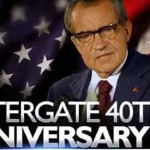 Watergate 40th Anniversary - Timing Couldn't Be Better or Worse for Obama