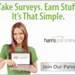 Take Surveys - Influence Policies - Earn Stuff - Harris Poll Easy, Fair, Rewarding Take Surveys - Influence Policies - Earn Stuff - Harris Poll Easy, Fair, Rewarding