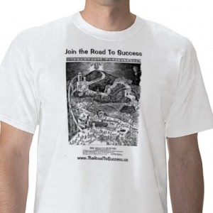 ROAD TO SUCCESS T-SHIRTS Now Available – Famous Self-Improvement Art