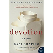 DEVOTION DANI SHAPIRO